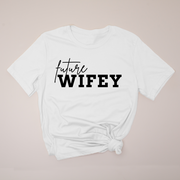 Fall Future Wifey - Fall - T-Shirt