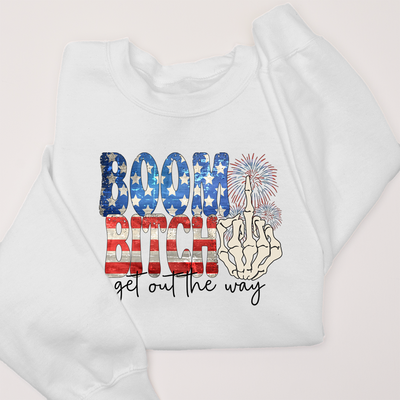 USA Patriotic -  Boom! Get Out The Way! Sweatshirt