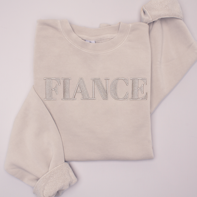 Embroidered Fiance High End Sweatshirt