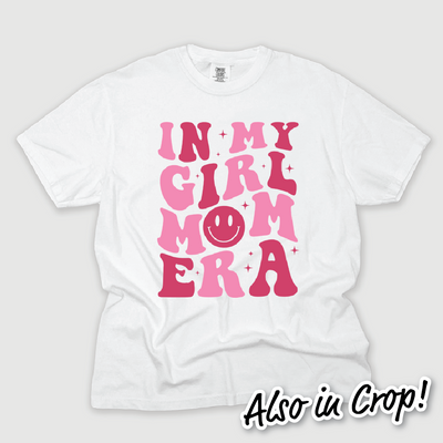 Mom Shirt - In My Girl Mom Era