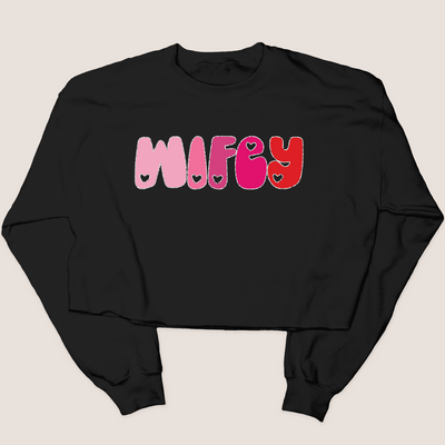 Valentine Wifey - Cropped Sweatshirt