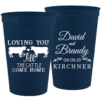 Wedding 035 - Loving You Til The Cattle Come Home - 16 oz Plastic Cups