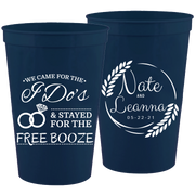 Wedding 056 - We Came For The I Do's Wreath - 16 oz Plastic Cups