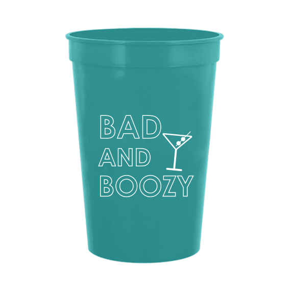 Pre-Printed Stadium Cups - Bad and Boozy