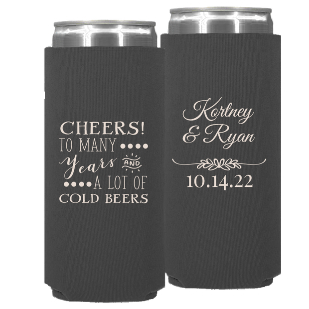 Wedding 024 - Cheers To Many Years & A Lot Of Cold Beers - Neoprene Slim Can