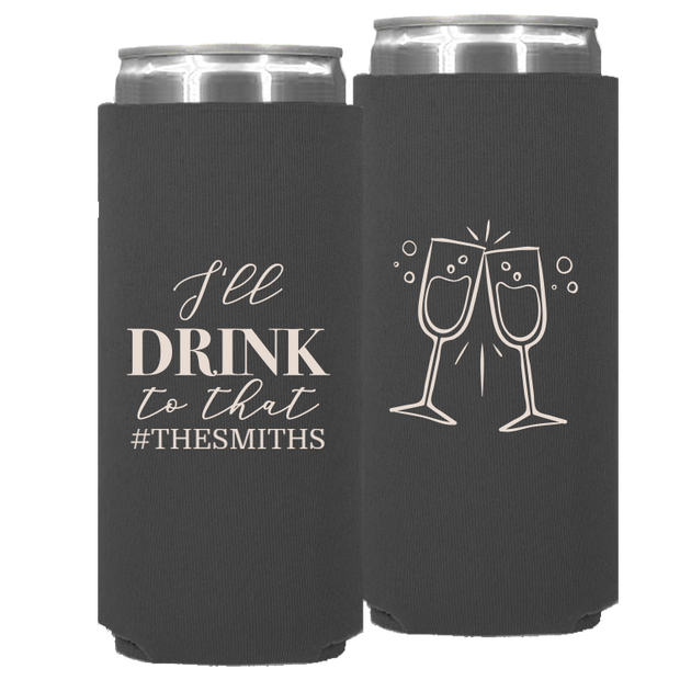 Wedding 084 - I'll Drink To That Champagne Glasses - Neoprene Slim Can