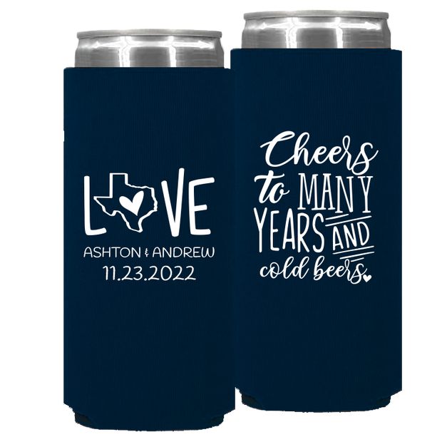 Wedding 091 - Cheers To Many Years And Cold Years Love With Texas State - Foam Slim Can