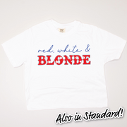 4th Of July Shirt - Red, White & Blonde