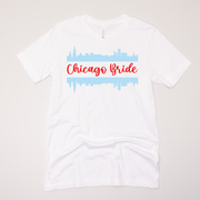 Chicago Bride - Bachelorette - T-Shirt
