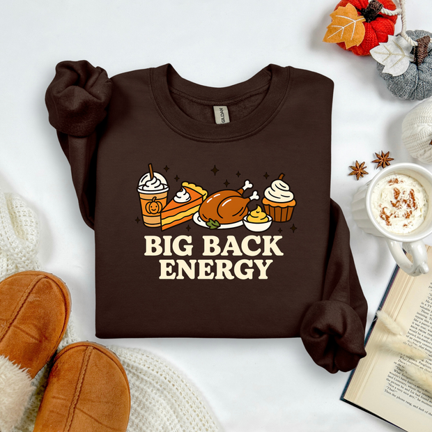 Big Back Energy Holiday Feast - Fall Sweatshirt