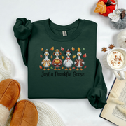 Just A Thankfull Goose - Fall Sweatshirt