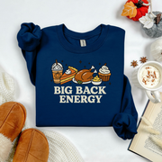 Big Back Energy Holiday Feast - Fall Sweatshirt