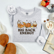 Big Back Energy Holiday Feast - Fall Sweatshirt