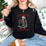 Skeleton Festive & Sh*t - Christmas Sweatshirt