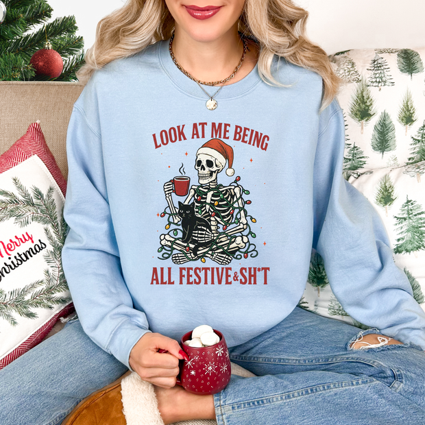 Skeleton Festive & Sh*t - Christmas Sweatshirt