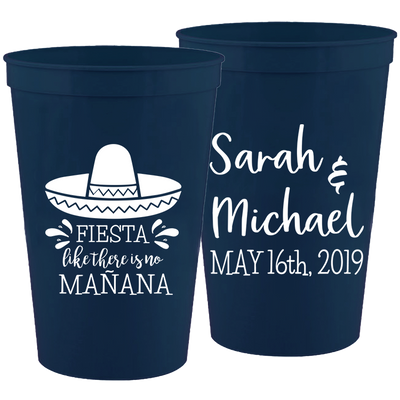 Wedding - Fiesta Like There Is No Manana Hat - 16 oz Plastic Cups 151