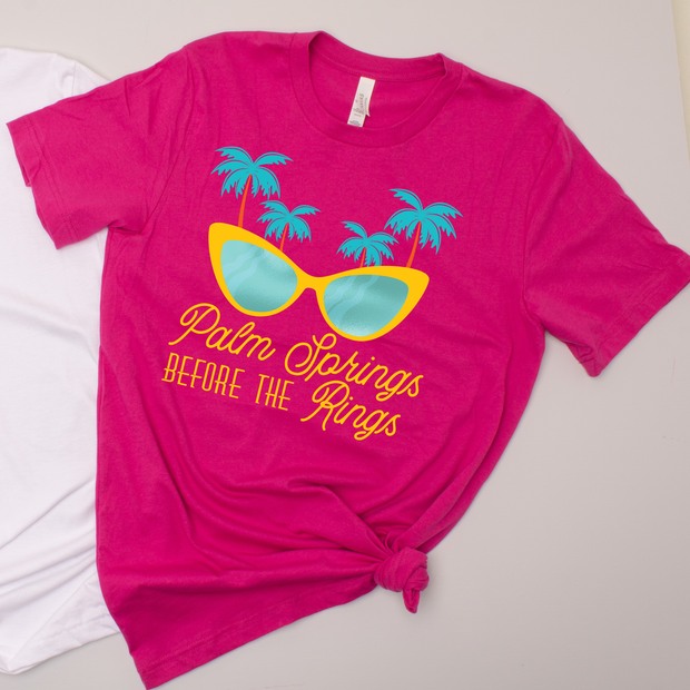 Sunny Palm Springs Before The Ring - Bachelorette - T-Shirt