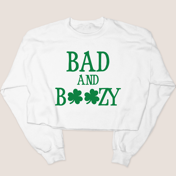 St. Patricks Day Sweatshirt Cropped - Bad & Boozy