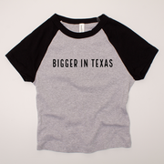 Texas Shirt Baby Doll Tee - Bigger In Texas