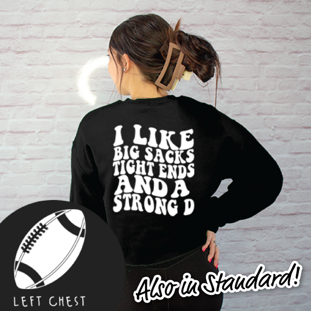 Football Shirt Sweatshirt - Tight Ends & Big Sacks