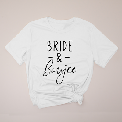 Bride & Boujee - T-Shirt