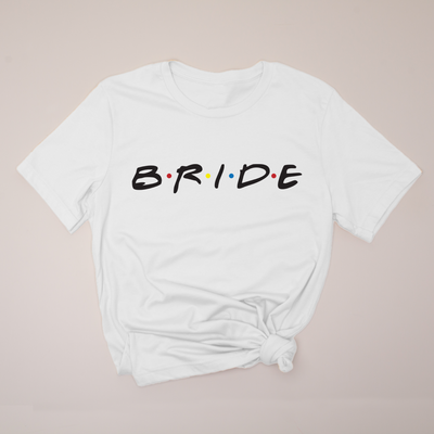 Bride Friends - T-Shirt