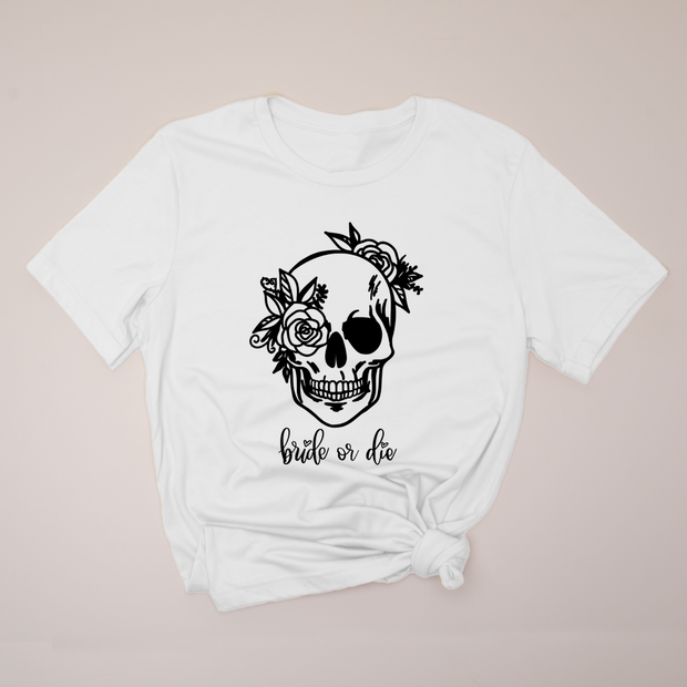Bride or Die Skull - T-Shirt
