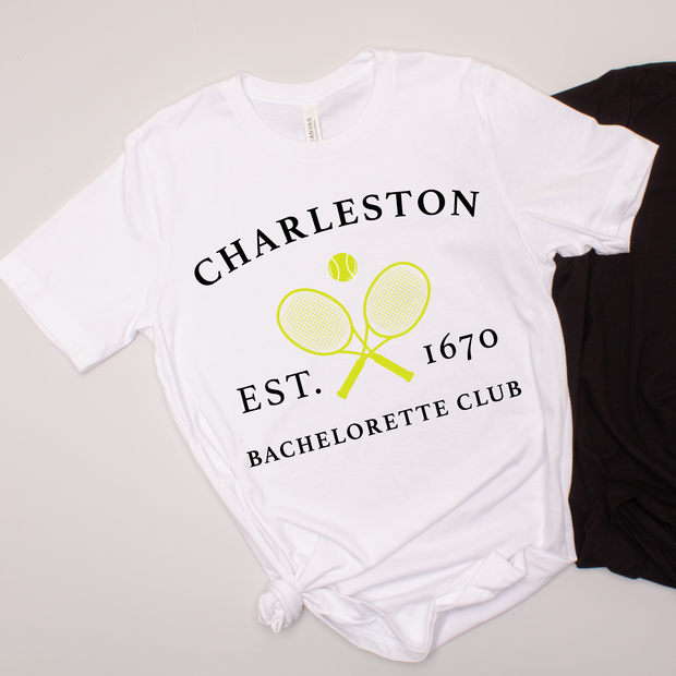 Charleston Tennis Club - Bachelorette - T-Shirt