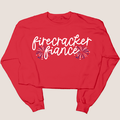4th Of July Shirt Crop Sweatshirt - Firecracker Fiance