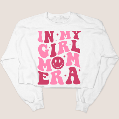 Mom Shirt - In My Girl Mom Era Sweatshirt Cropped