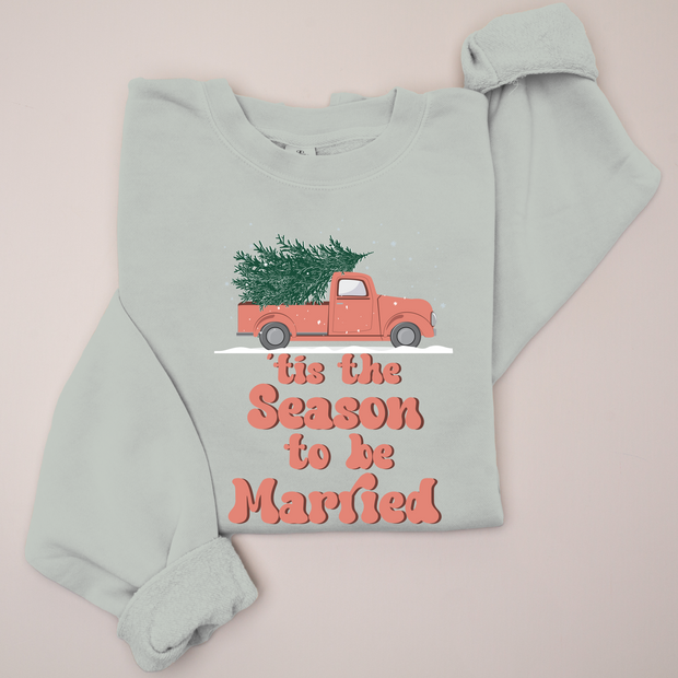 Christmas Sweatshirt High End - Tis the Season to be Married - Groovy