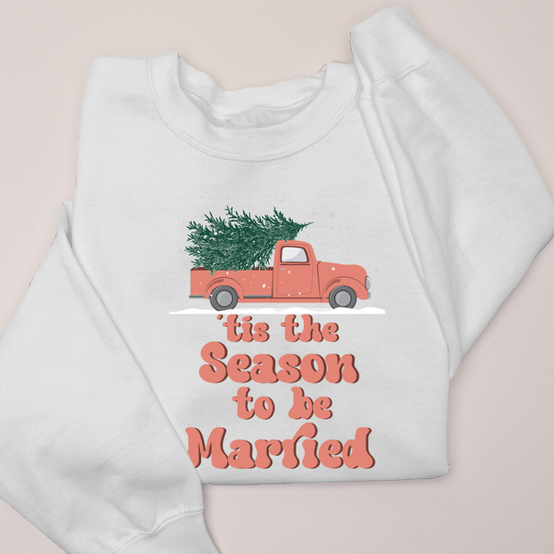 Christmas Sweatshirt - Tis the Season to be Married - Groovy