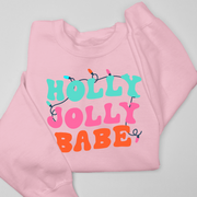 Christmas Sweatshirt - Holly Jolly Babe