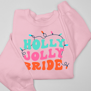 Christmas Sweatshirt - Holly Jolly Bride