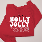Christmas Sweatshirt - Holly Jolly Bride