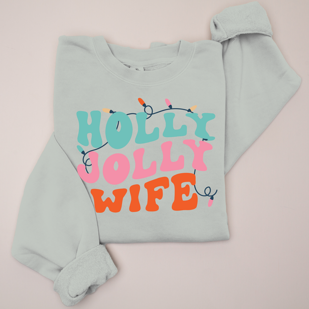 Christmas Sweatshirt High End - Holly Jolly Wife