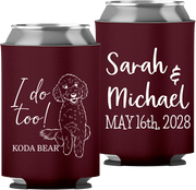 Pet Portrait 03 - I Do Too! - Neoprene Can