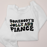 Christmas Sweatshirt - Jolly Ass Fiance