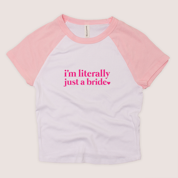 Adult Baby Doll Tee - Literally Just a Bride