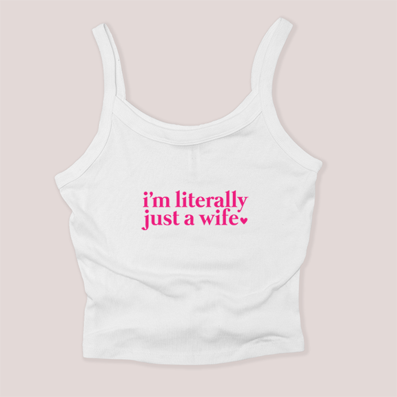 Literally Just a Wife - Micro Rib Tanktop