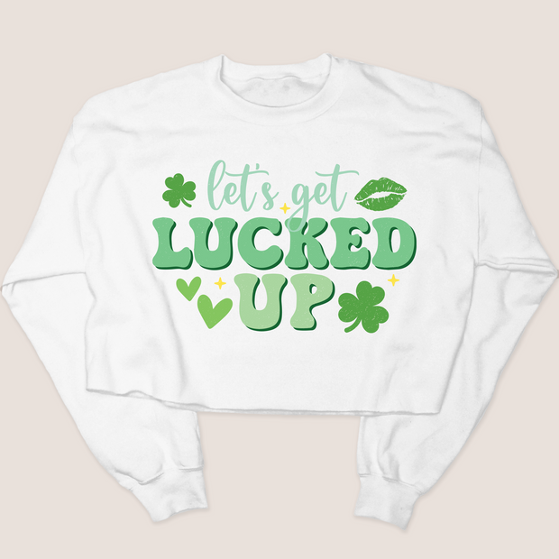 St. Patricks Day Sweatshirt Cropped - Let's Get Lucked Up