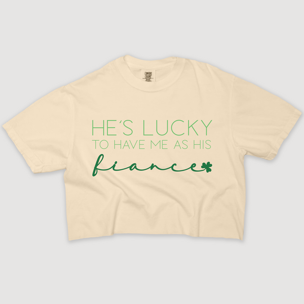 St. Patricks Day T-Shirt Vintage Cropped - He's Lucky Fiance