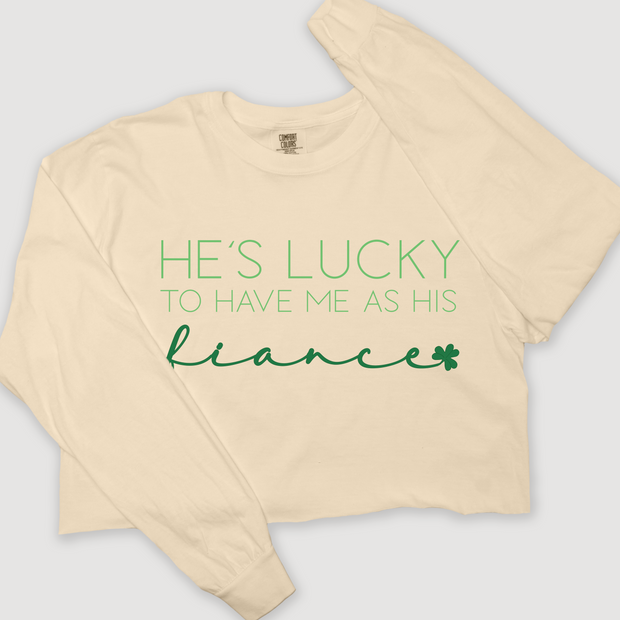 St. Patricks Day Long Sleeve T-Shirt Vintage Cropped - He's Lucky FIance