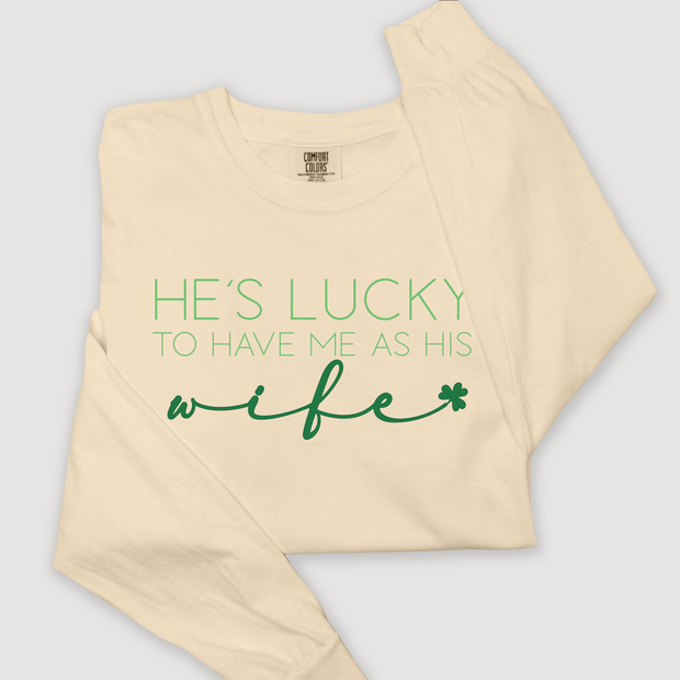St. Patricks Day Long Sleeve T-Shirt Vintage - He's Lucky Wife