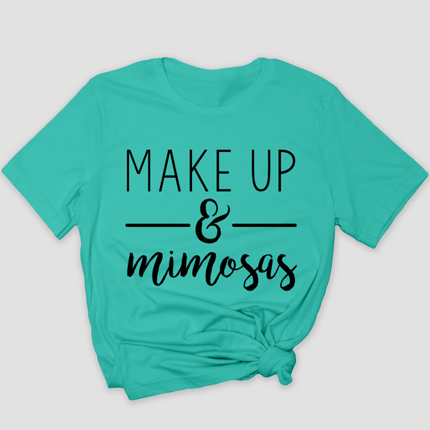 Make Up & Mimosas - T-Shirt