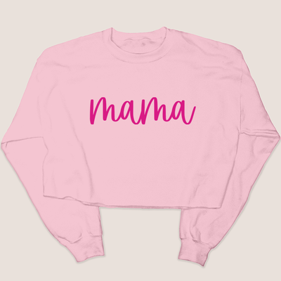 Mom Shirt - Mama Script Sweatshirt Cropped