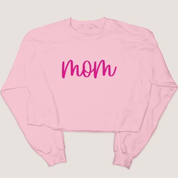 Mom Shirt - Mom Script Sweatshirt Cropped