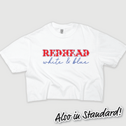 4th Of July Shirt - Redhead, White & Blue