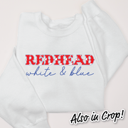 4th Of July Shirt Sweatshirt - Redhead, White & Blue