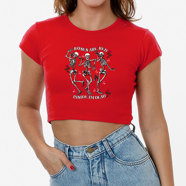 Roses are Red, Inside I'm Dead - Valentines Day - Adult Baby Tee